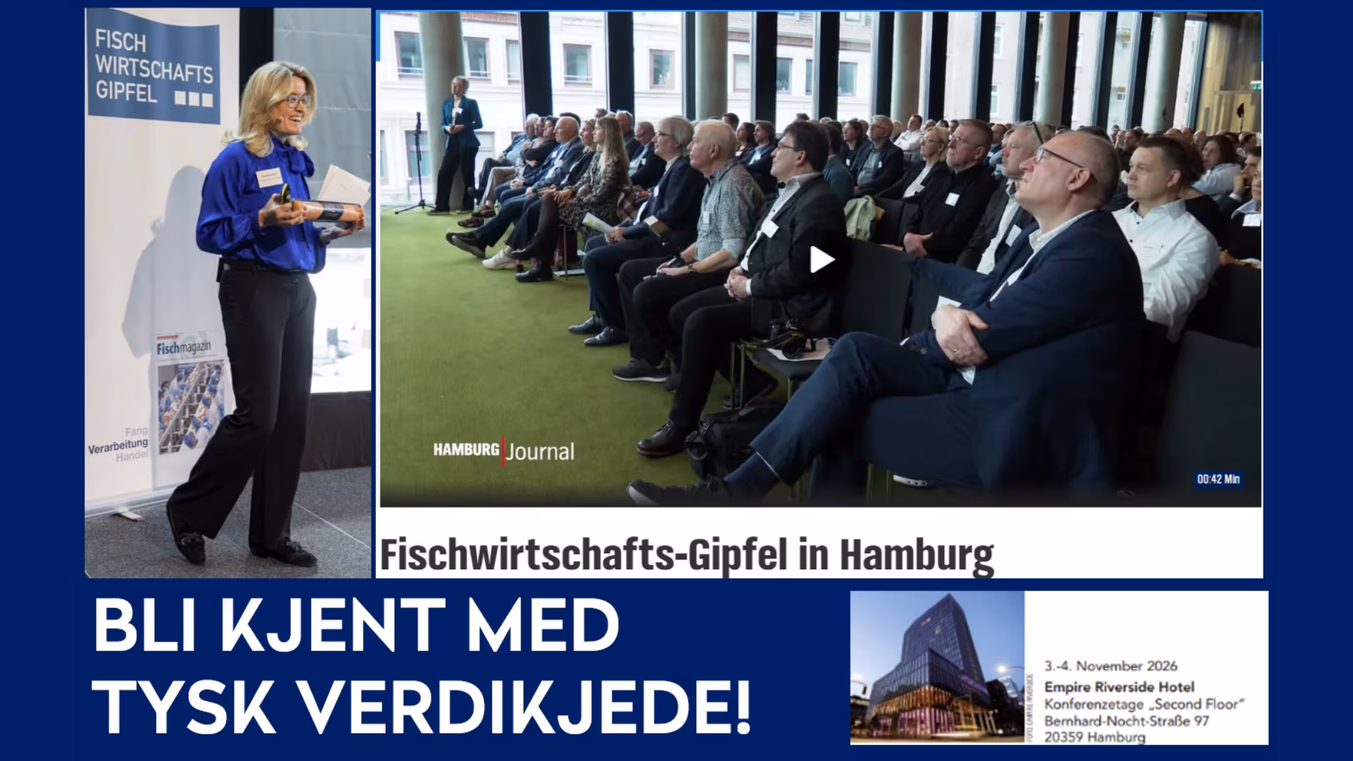 Den 3. og 4. november 2026 arrangeres Fischwirtschaftsgipfel i Hamburg, den ledende fagkonferansen for den tyske sjømatnæringen.